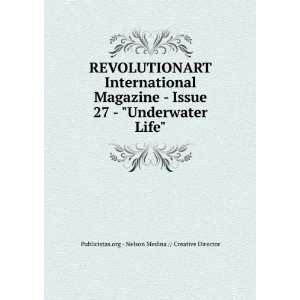  REVOLUTIONART International Magazine   Issue 27 