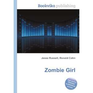  Zombie Girl Ronald Cohn Jesse Russell Books
