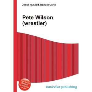  Pete Wilson (wrestler) Ronald Cohn Jesse Russell Books