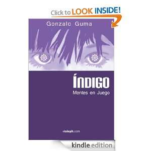 Índigo   Mentes en juego (Spanish Edition): Gonzalo Guma:  