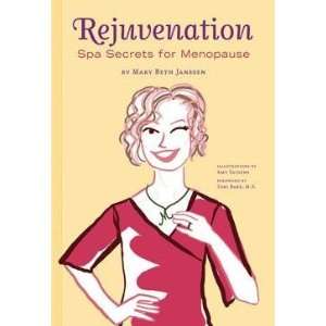  Rejuvenation: Spa Secrets For Menopause: Health & Personal 
