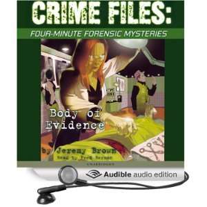  Crime Files Four Minute Forensic Mysteries Body of 