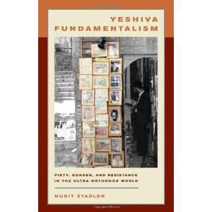   in the Ultra Orthodox World [Hardcover]: Nurit Stadler: Books