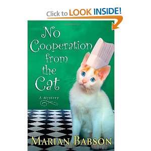 No Cooperation from the Cat: A Mystery [Hardcover]: Marian Babson 