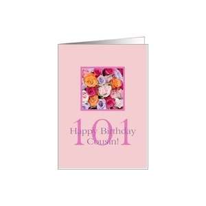  101st birthday Cousin, colorful rose bouquet Card Health 