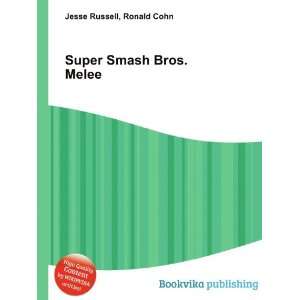  Super Smash Bros. Melee Ronald Cohn Jesse Russell Books