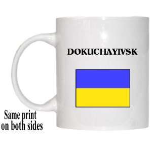  Ukraine   DOKUCHAYIVSK Mug: Everything Else