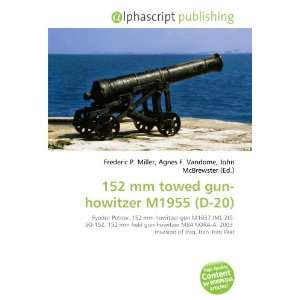  152 mm towed gun howitzer M1955 (D 20) (9786132764065 