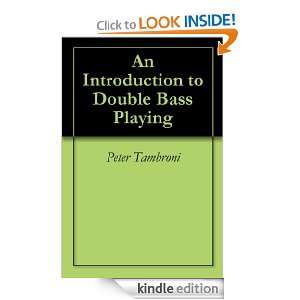 An Introduction to Double Bass Playing: Peter Tambroni:  