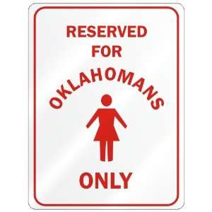   FOR  OKLAHOMAN ONLY  PARKING SIGN STATE OKLAHOMA