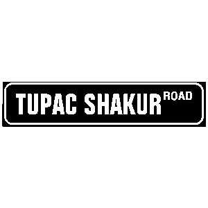  TUPAC SHAKUR ROAD rap rock street sign