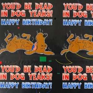  Dead in Dog Years Birthday Gift Wrap Health & Personal 