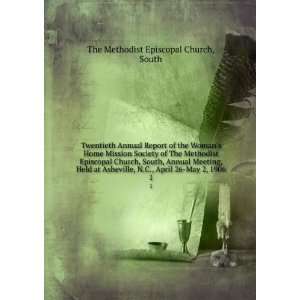   April 26 May 2, 1906. 1: South The Methodist Episcopal Church: Books