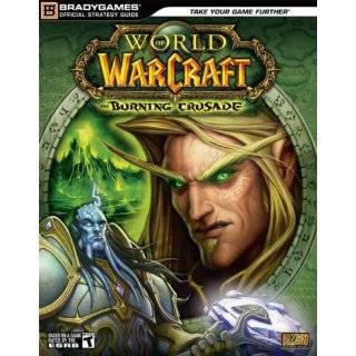 World of Warcraft The Burning Crusade Official Strategy Guide (World 
