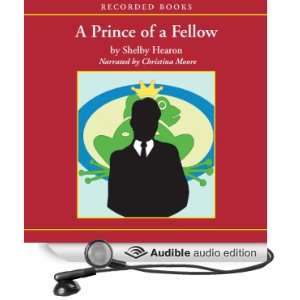  A Prince of a Fellow (Audible Audio Edition) Shelby 