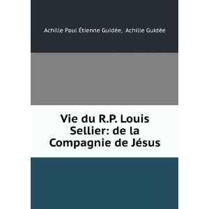   de JÃ©sus Achille GuidÃ©e Achille Paul Ã?tienne GuidÃ©e Books