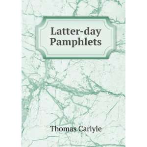  Latter day Pamphlets: Thomas Carlyle: Books