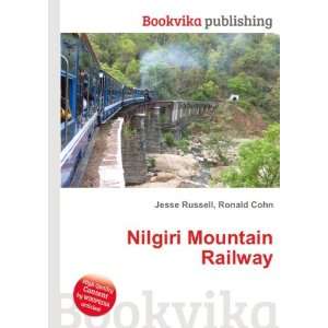  Nilgiri Mountain Railway: Ronald Cohn Jesse Russell: Books
