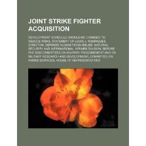  Joint strike fighter acquisition: development schedule 