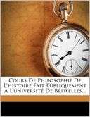 Cours De Philosophie De LHistoire Fait Publiquement LUniversit De 