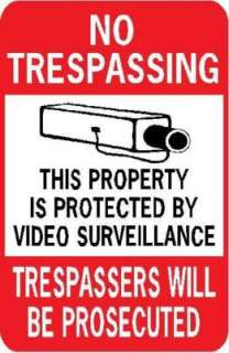 NO TRESPASSING PROTECTED BY SURVEILLANCE CAMERA 12X18 Aluminum Sign 