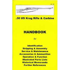  Handbook .30 US KRAG RIFLE & CARBINE 