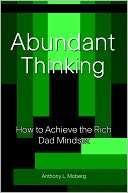 Abundant Thinking How to Anthony L. Moberg