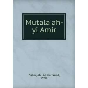 Mutalaah yi Amir Abu Muhammad, 1930  Sahar  Books