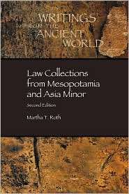 Law Collections From Mesopotamia And Asia Minor, (0788503782), Martha 