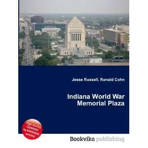  Indiana World War Memorial Plaza Ronald Cohn Jesse 