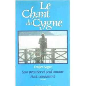  Le chant du cygne (9782258014466) Sager Esther Books