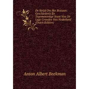   Gronden Van Nederland (Dutch Edition) Anton Albert Beekman Books
