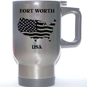  US Flag   Fort Worth, Texas (TX) Stainless Steel Mug 