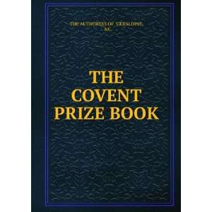    THE COVENT PRIZE BOOK C. THE AUTHORESS OF GERALDINE Books