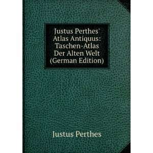Justus Perthes Atlas Antiquus: Taschen Atlas Der Alten Welt (German 