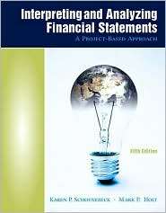 Interpreting and Analyzing Financial Statements, (0136121985), Karen P 