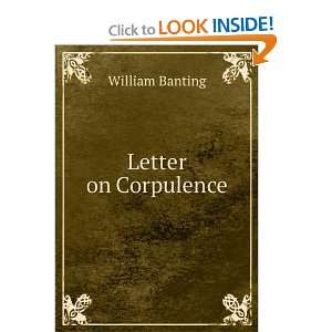  Letter on Corpulence: William Banting: Books