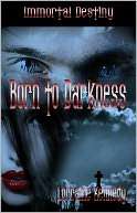Born to Darkness a Paranormal Romance / Vampire Romance (Book 1 
