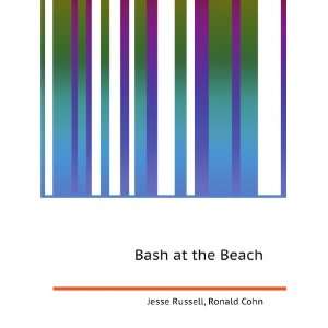  Bash at the Beach Ronald Cohn Jesse Russell Books