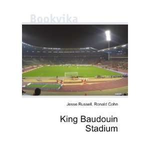King Baudouin Stadium Ronald Cohn Jesse Russell  Books