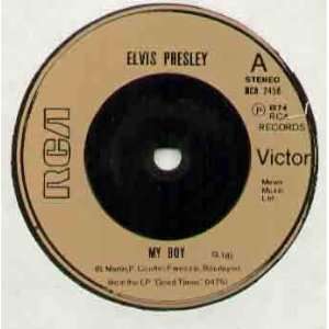    ELVIS PRESLEY   MY BOY   7 VINYL / 45 ELVIS PRESLEY Music