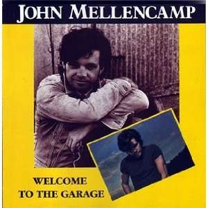 John Mellencamp   Welcome to the Garage