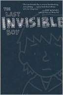   The Last Invisible Boy by Evan Kuhlman, Atheneum 