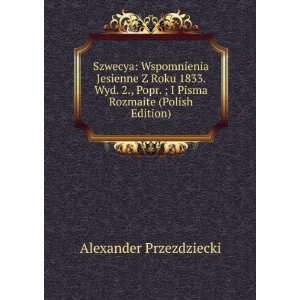  Szwecya Wspomnienia Jesienne Z Roku 1833. Wyd. 2., Popr 