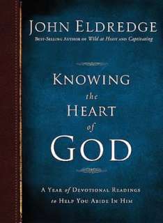 Knowing the Heart of God A Year of Devotional Readings to Help You 