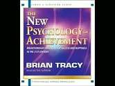   The New Psychology of Achievement by Brian Tracy 