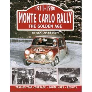  Monte Carlo Rally: The Golden Age, 1911 1980 