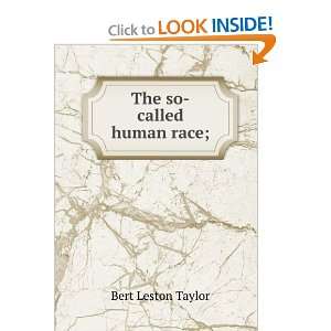  The so called human race;: Bert Leston Taylor: Books