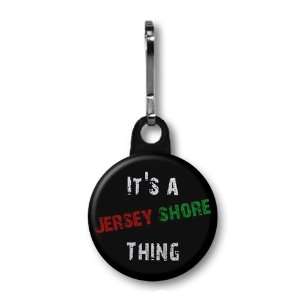  Its a Jersey Shore Thing 1 inch Zipper Pull Charm 