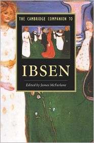 The Cambridge Companion to Ibsen, (052142321X), James McFarlane 